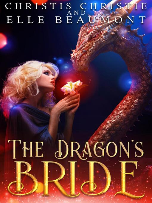 The Dragon Prince's Bride 121 The Dragon's Bride - Brooklyn Public Library - OverDrive